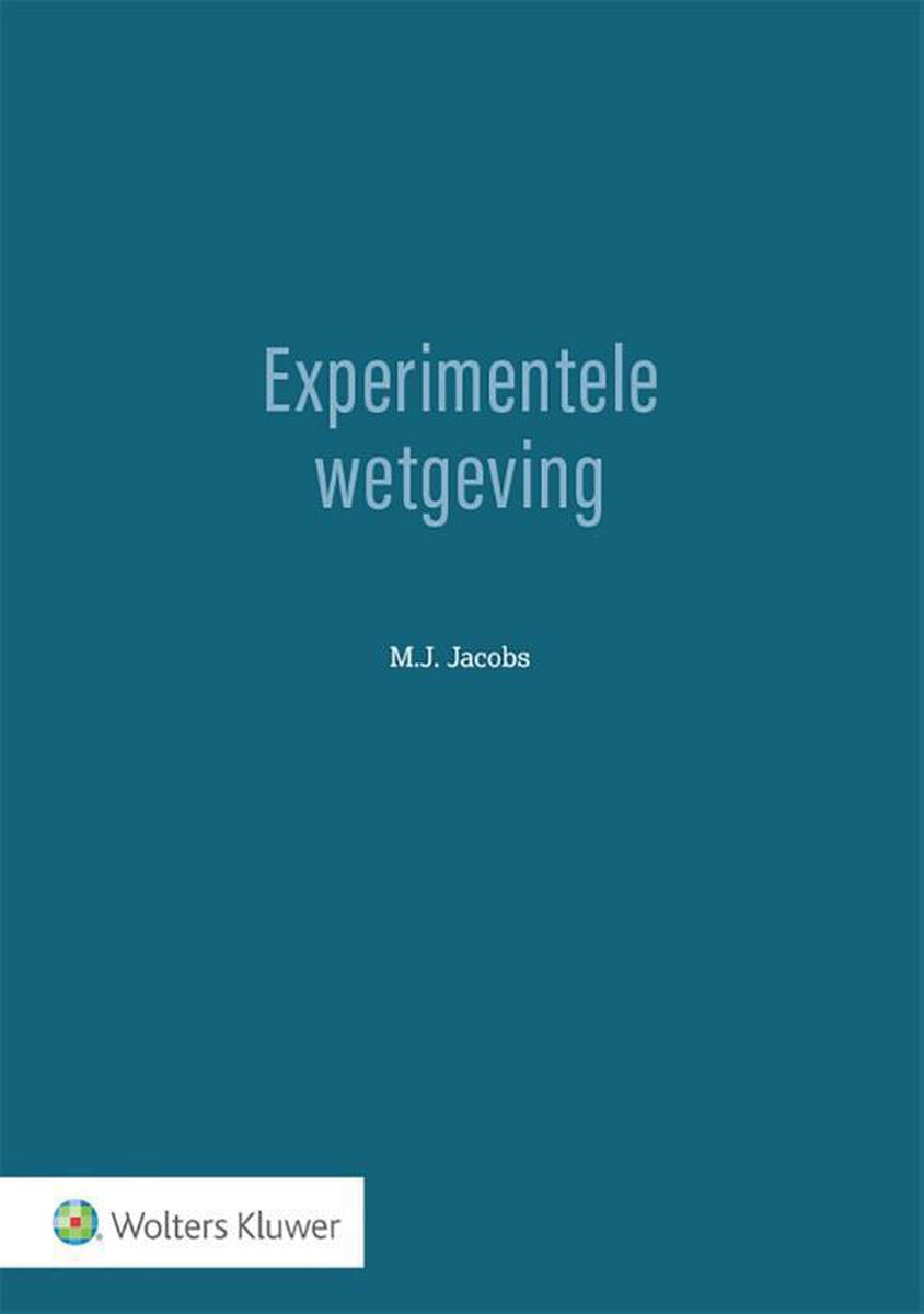 Wolters Kluwer Nederland B.V. Experimentele wetgeving