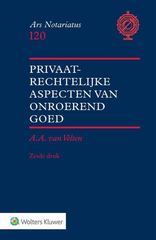 Wolters Kluwer Nederland B.V. Privaatrechtelijke aspecten van onroerend goed
