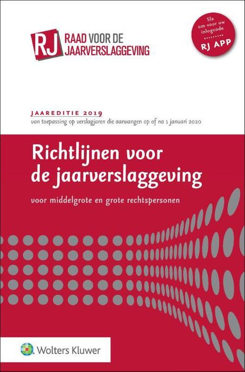 Wolters Kluwer Nederland B.V. Richtlijnen voor de jaarverslaggeving, middelgrote en grote rechtspersonen 2019