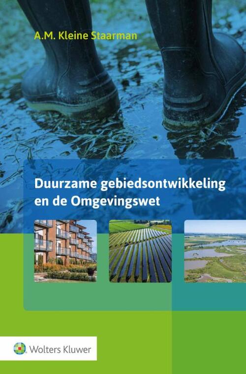 Wolters Kluwer Nederland B.V. Duurzame gebiedsontwikkeling en de Omgevingswet