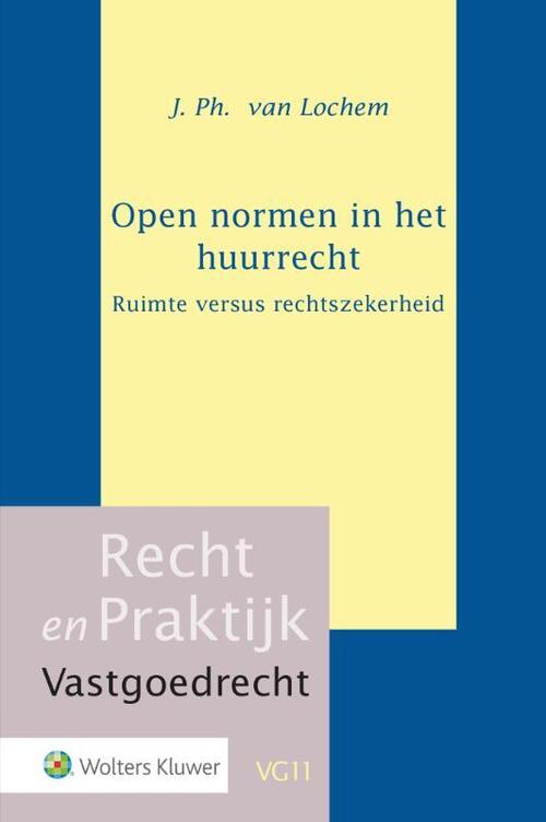 Wolters Kluwer Nederland B.V. Open normen in het huurrecht