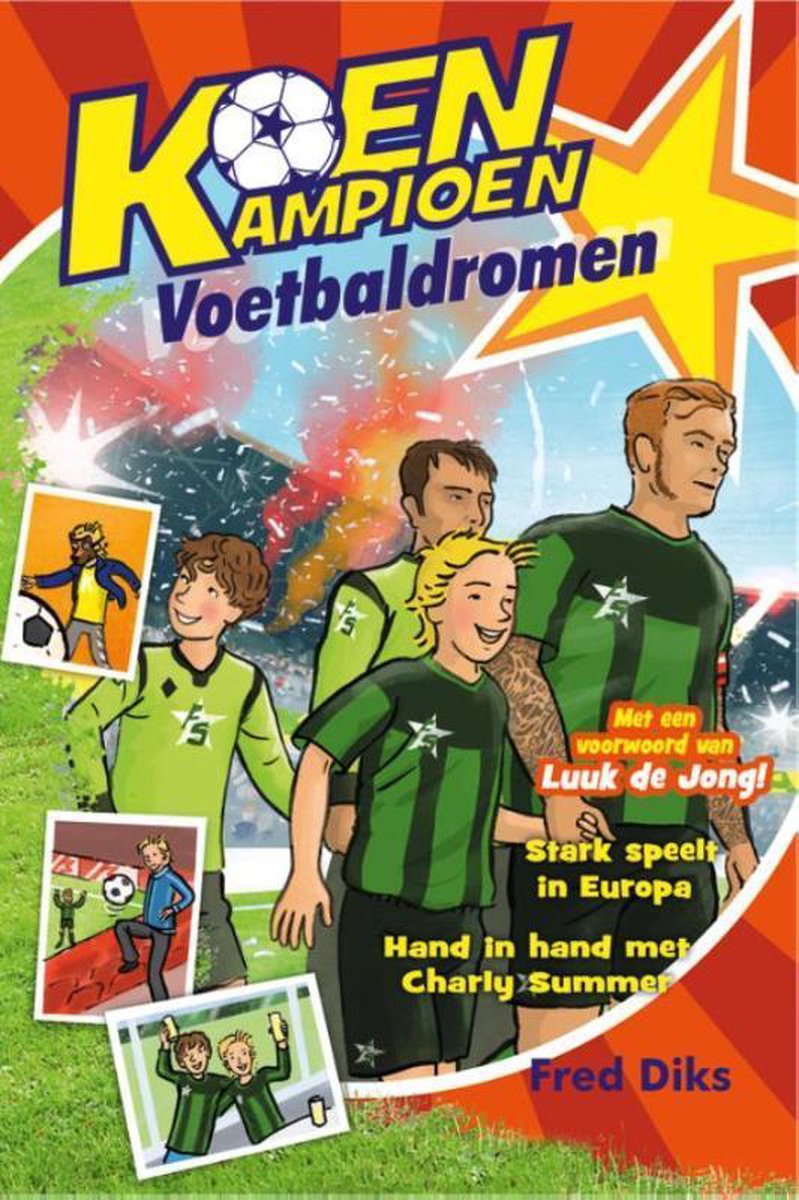 Koen Kampioen - Voetbaldromen