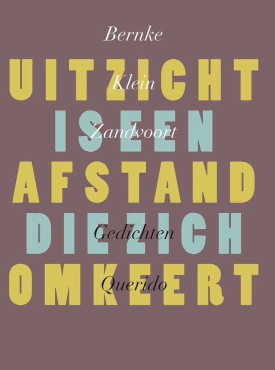 Querido Uitzicht is een afstand die zich omkeert