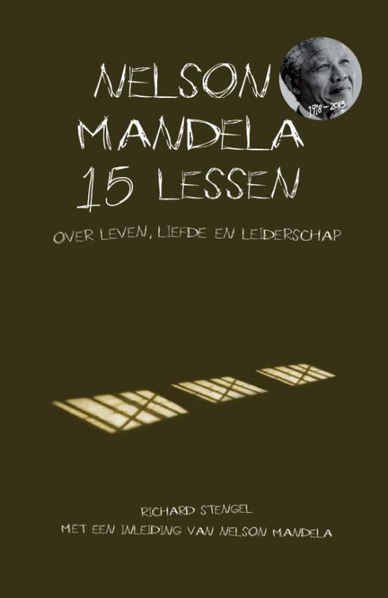 Kosmos Uitgevers Nelson Mandela. 15 lessen over leven, liefde en leiderschap