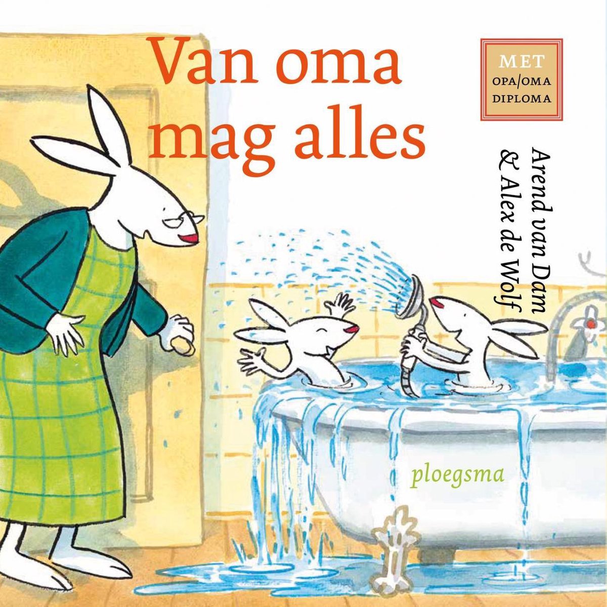 Ploegsma Van oma mag alles