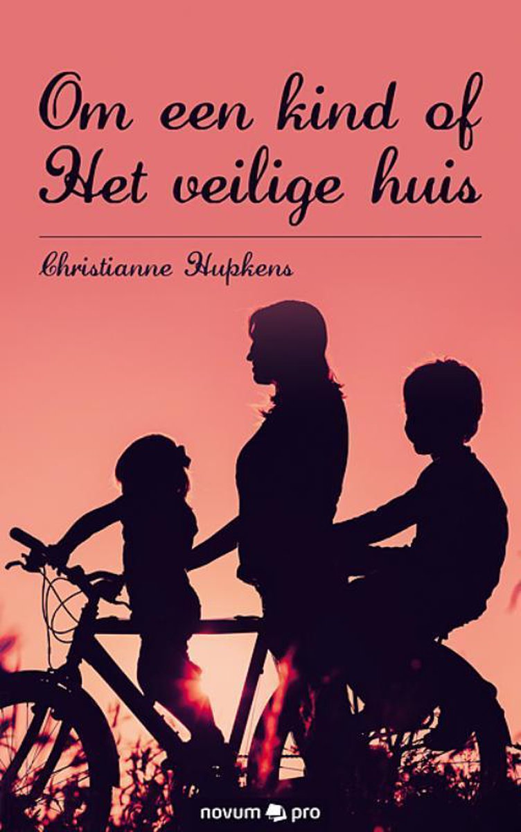 Novum Publishing Om een kind of Het veilige huis
