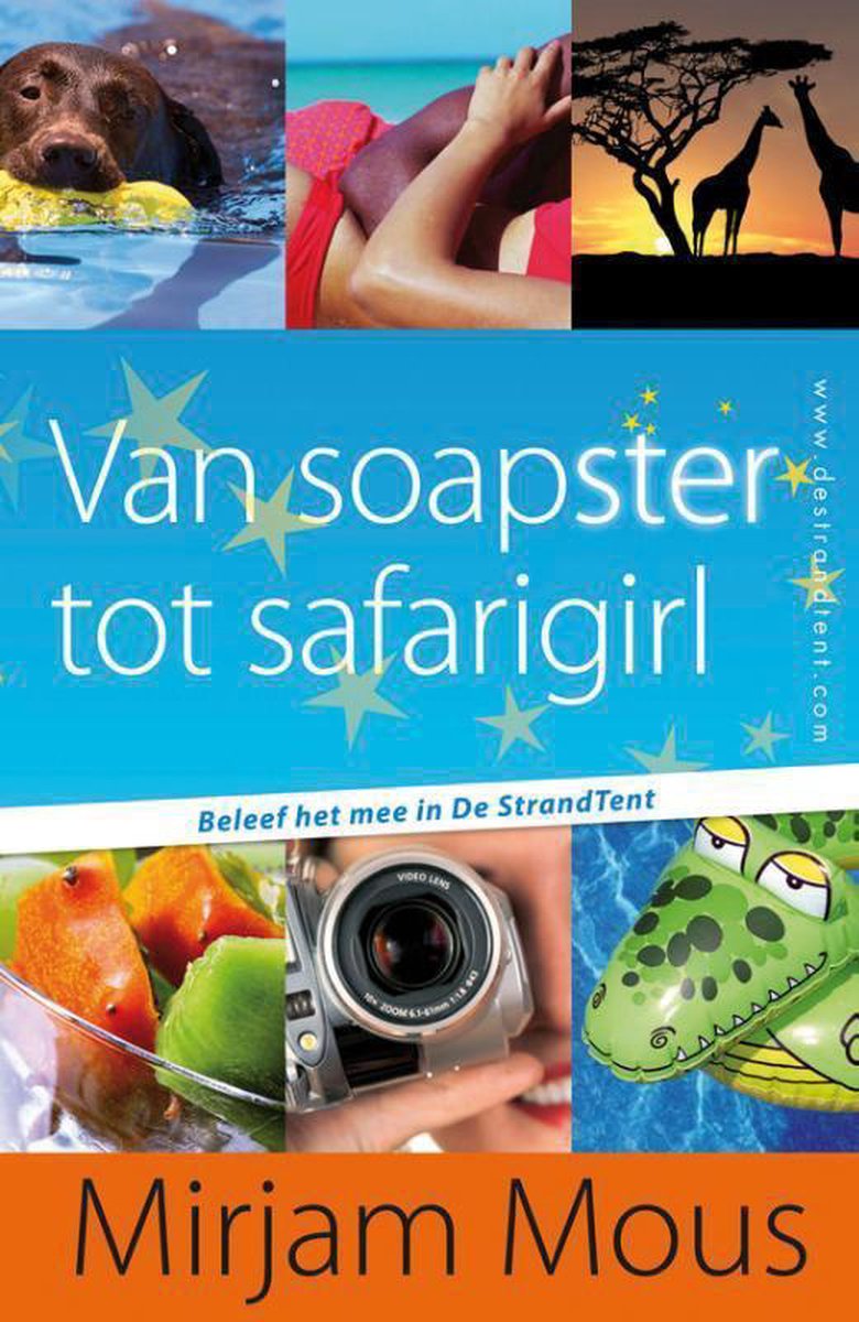 Van Holkema & Warendorf De Strandtent 3 & 4 - Van soapster tot safarigirl