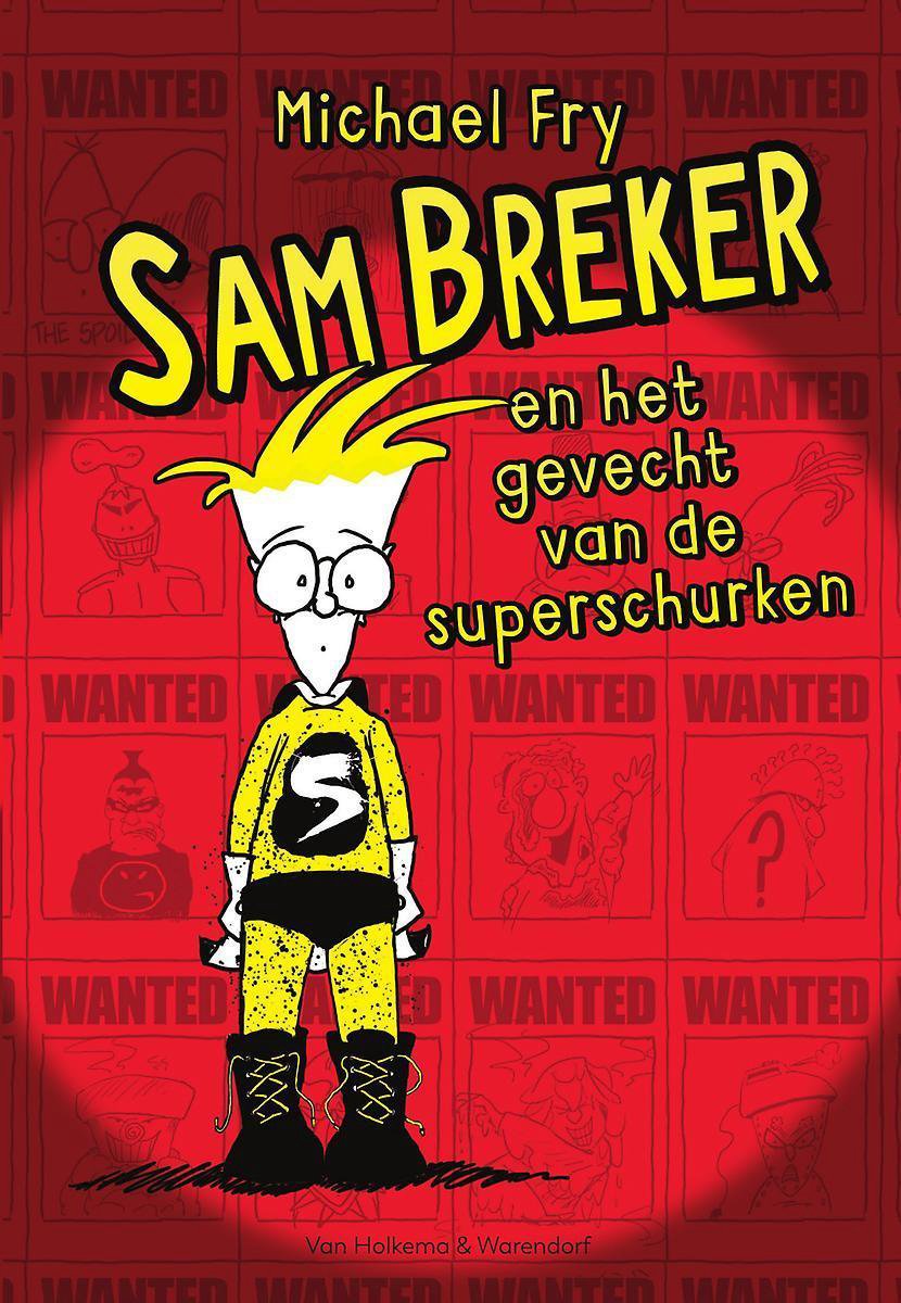 Van Holkema & Warendorf Sam Breker en het gevecht van de superschurken