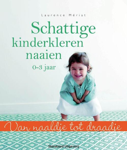 Standaard Uitgeverij Schattige kinderkleren naaien