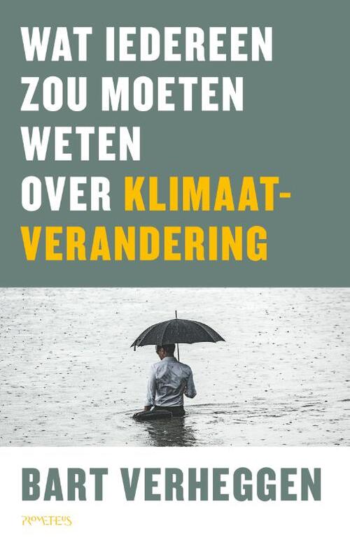 Prometheus Wat iedereen zou moeten weten over klimaatverandering