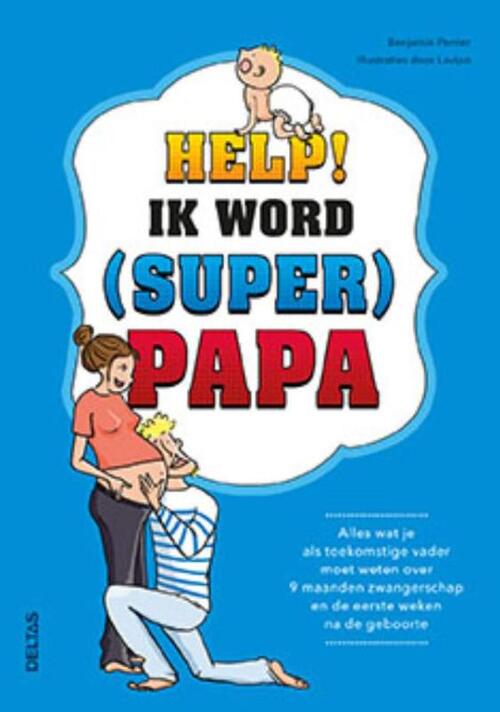 Help! Ik word (super) papa