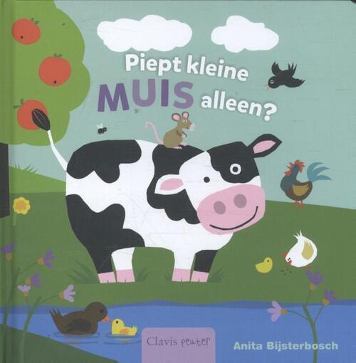 Piept kleine muis alleen? (flapjesboek)