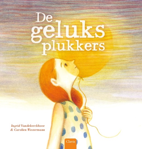 Clavis Uitgeverij De geluksplukkers