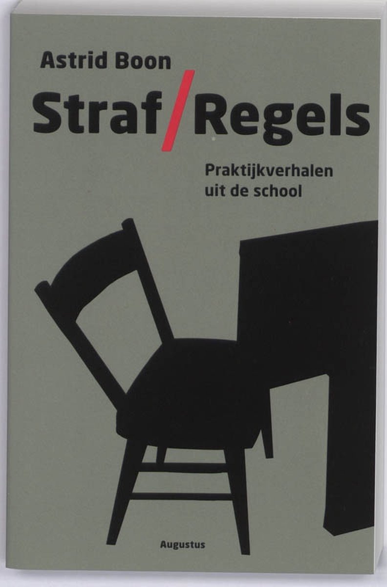 Augustus Straf / Regels