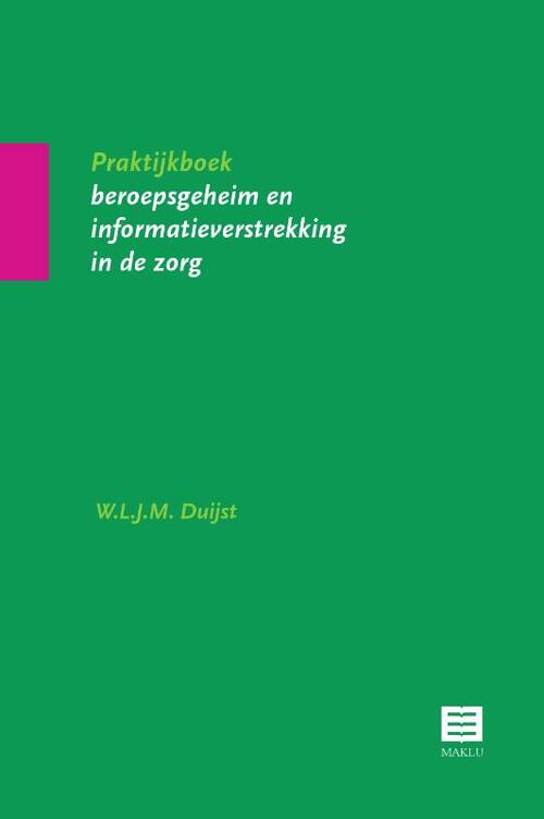 Maklu, Uitgever Praktijkboek beroepsgeheim en informatieverstrekking in de zorg