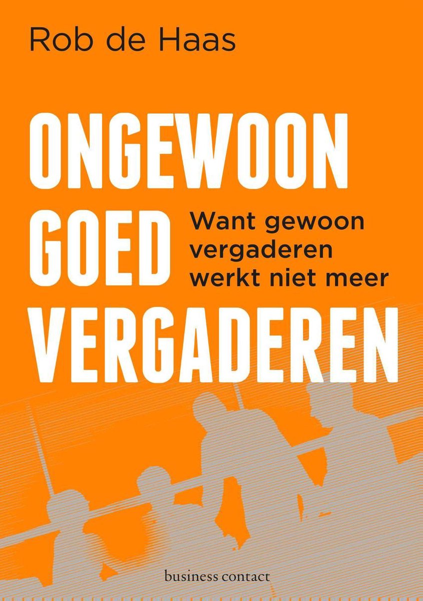 Business Contact Ongewoon goed vergaderen