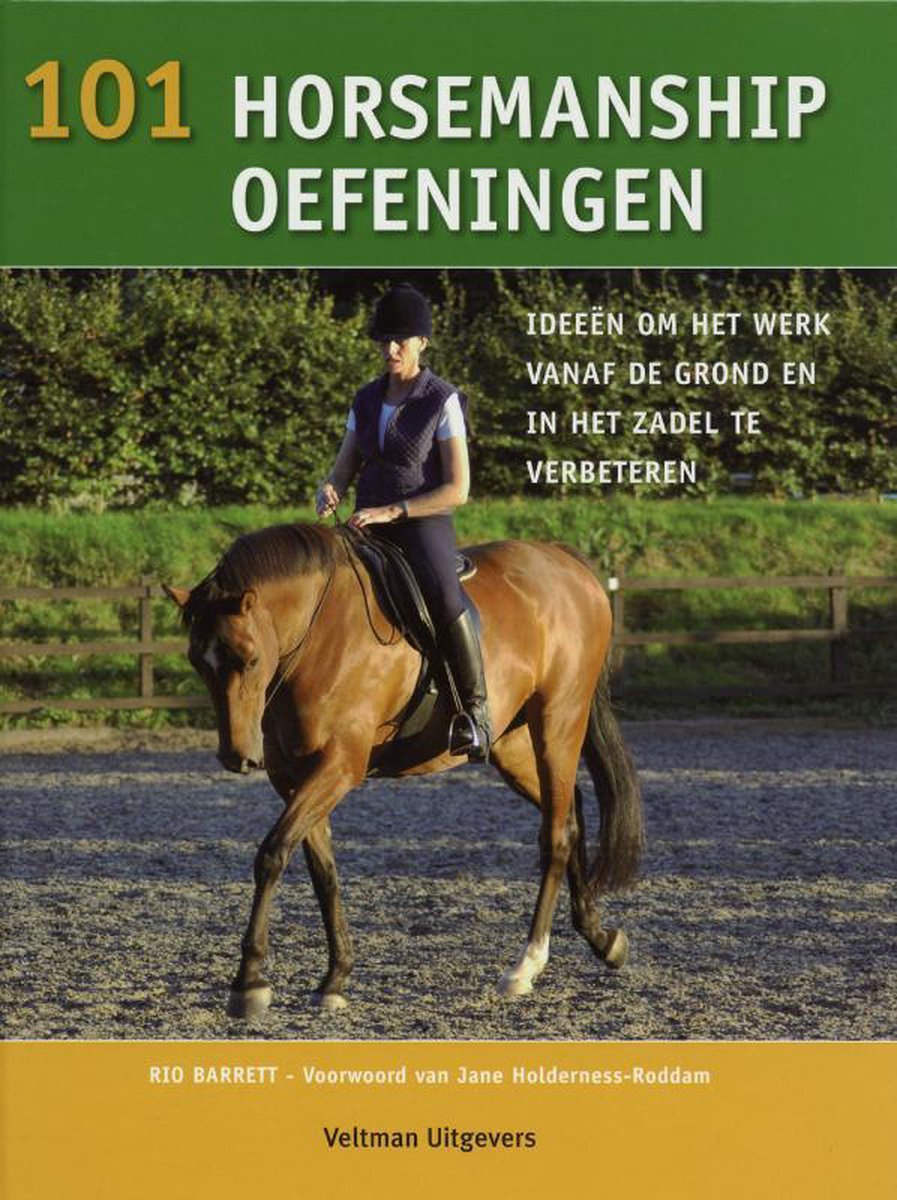 Veltman Uitgevers B.V. 101 Horsemanship Oefeningen