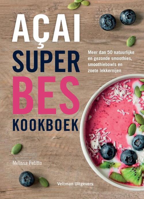 Veltman Uitgevers B.V. Acai superbes kookboek