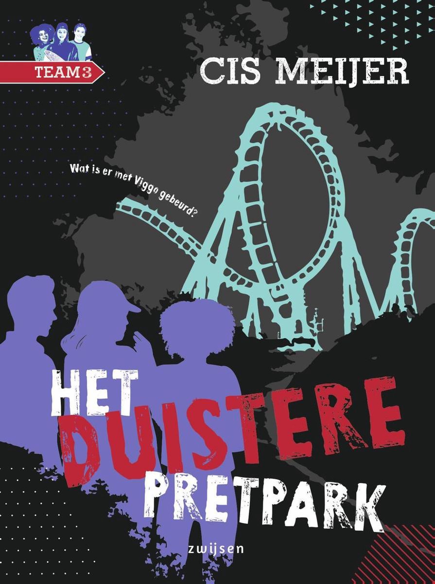 Uitgeverij Zwijsen Team 3 Het duistere pretpark