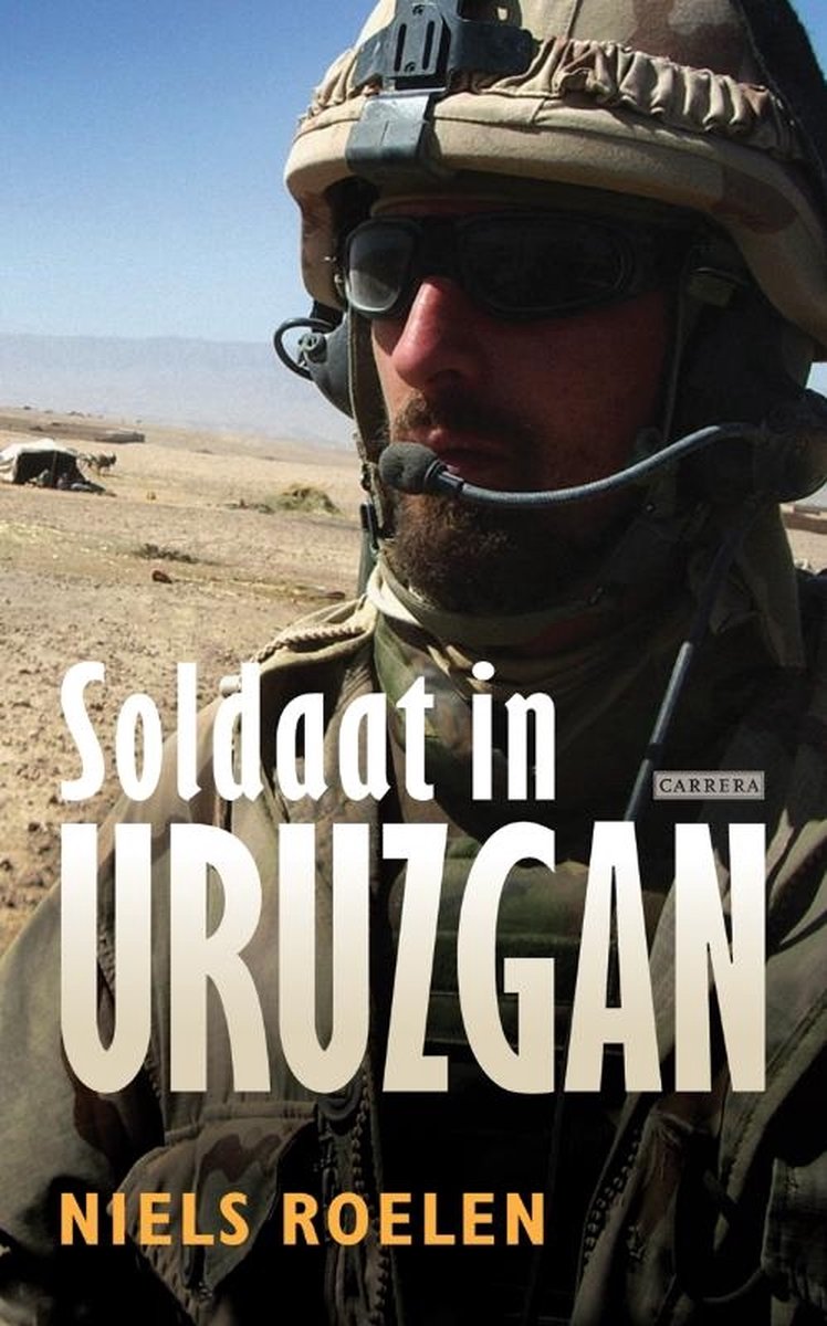 Carrera Soldaat in Uruzgan