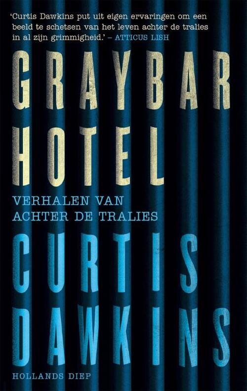 Hollands Diep Graybar Hotel