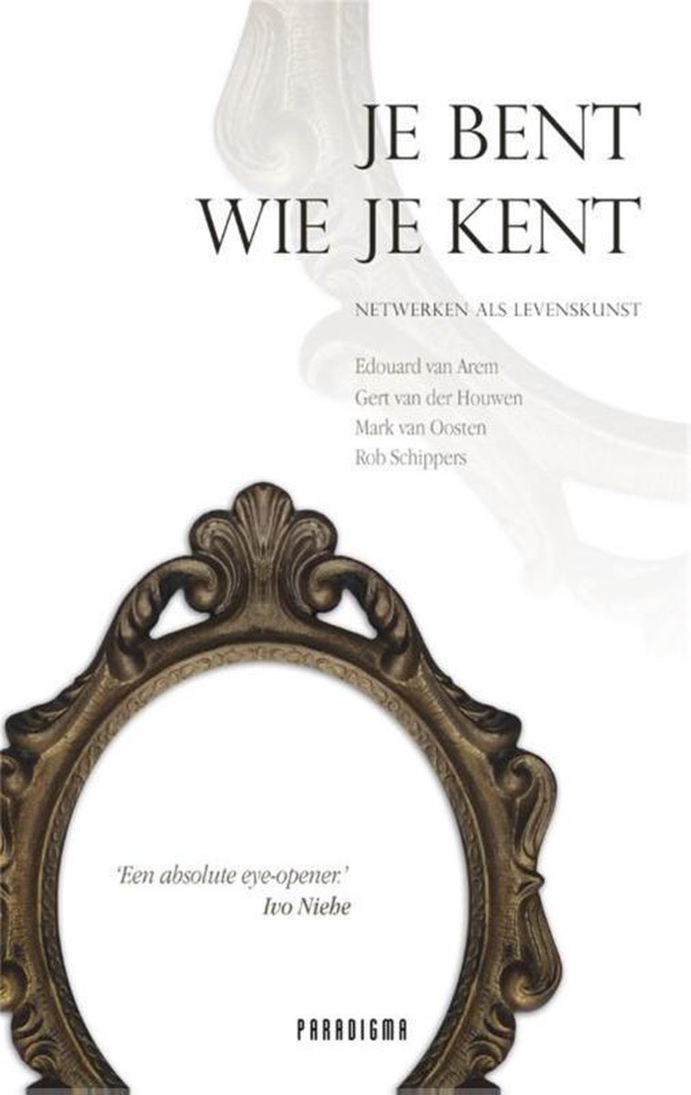 Paradigma Je bent wie je kent