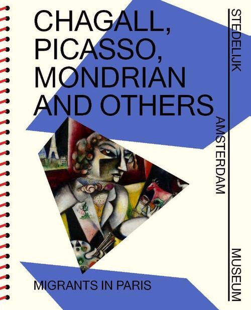 Exhibitions International Chagall, Picasso, Mondriaan e.a.