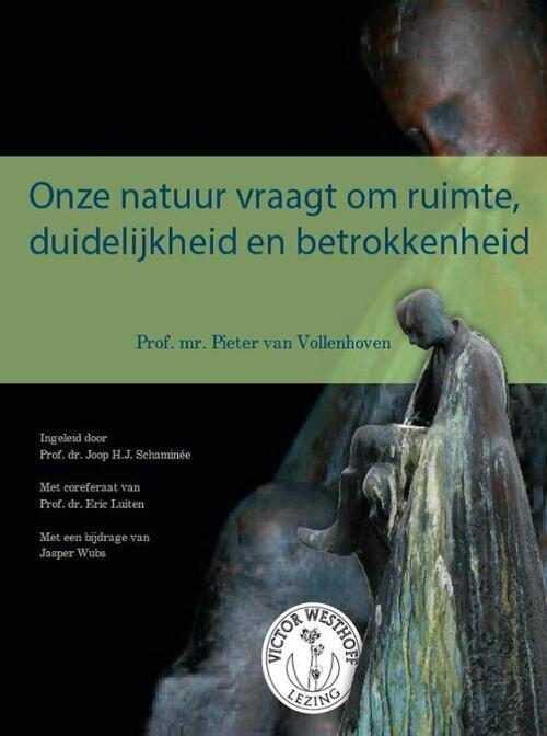 Onze natuur vraagt om ruimte, duidelijkheid en betrokkenheid