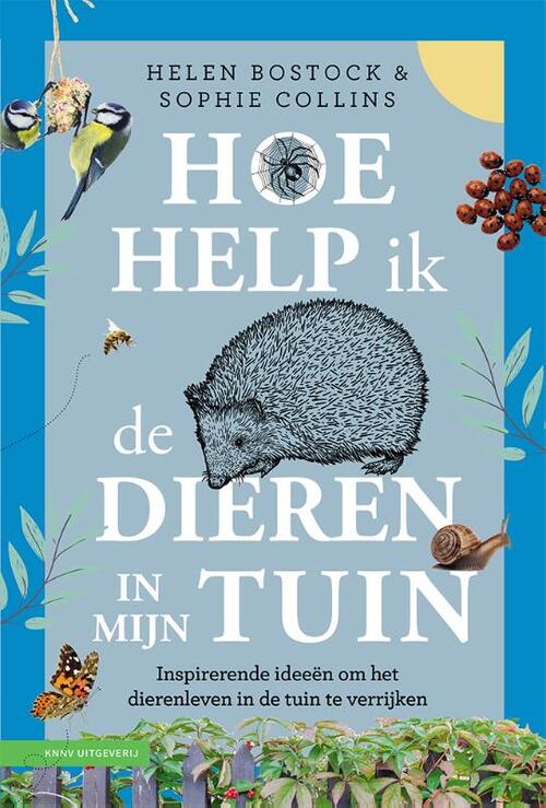 KNNV Uitgeverij Hoe help ik de dieren in mijn tuin