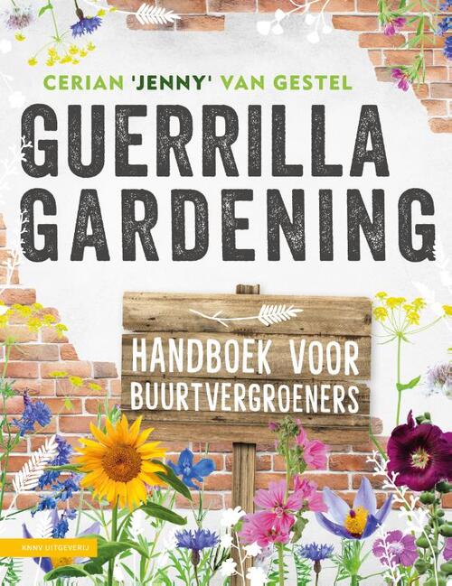 KNNV Uitgeverij Guerrilla Gardening