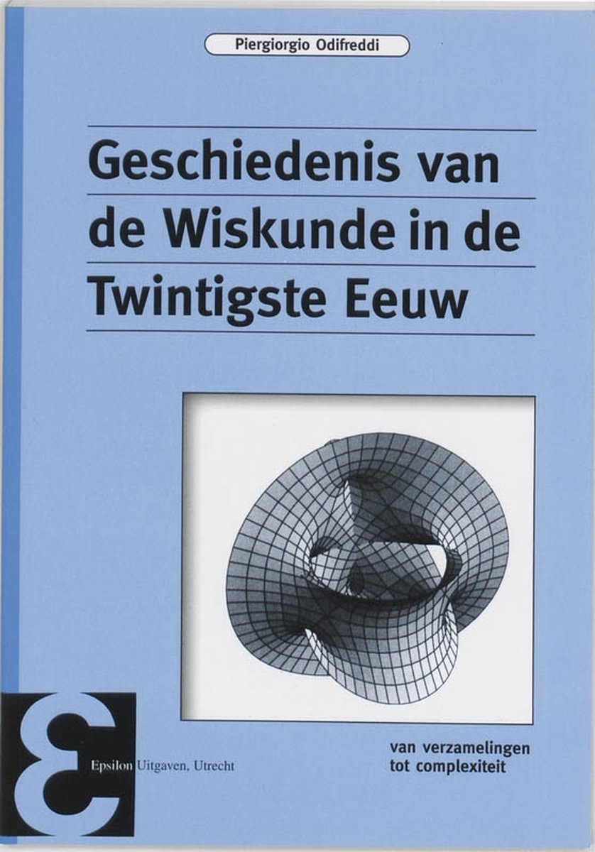 Epsilon Uitgaven Geschiedenis van de Wiskunde in de Twintigste Eeuw