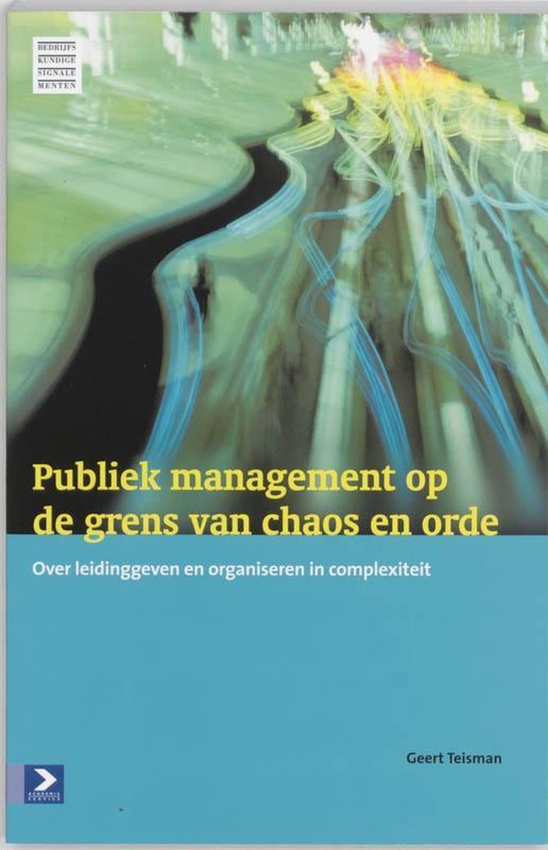 Academic Service Publiek management op de grens van chaos en orde