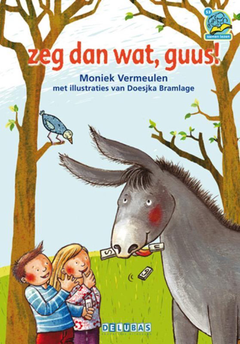Delubas Educatieve Uitgeverij Zeg dan wat, Guus!