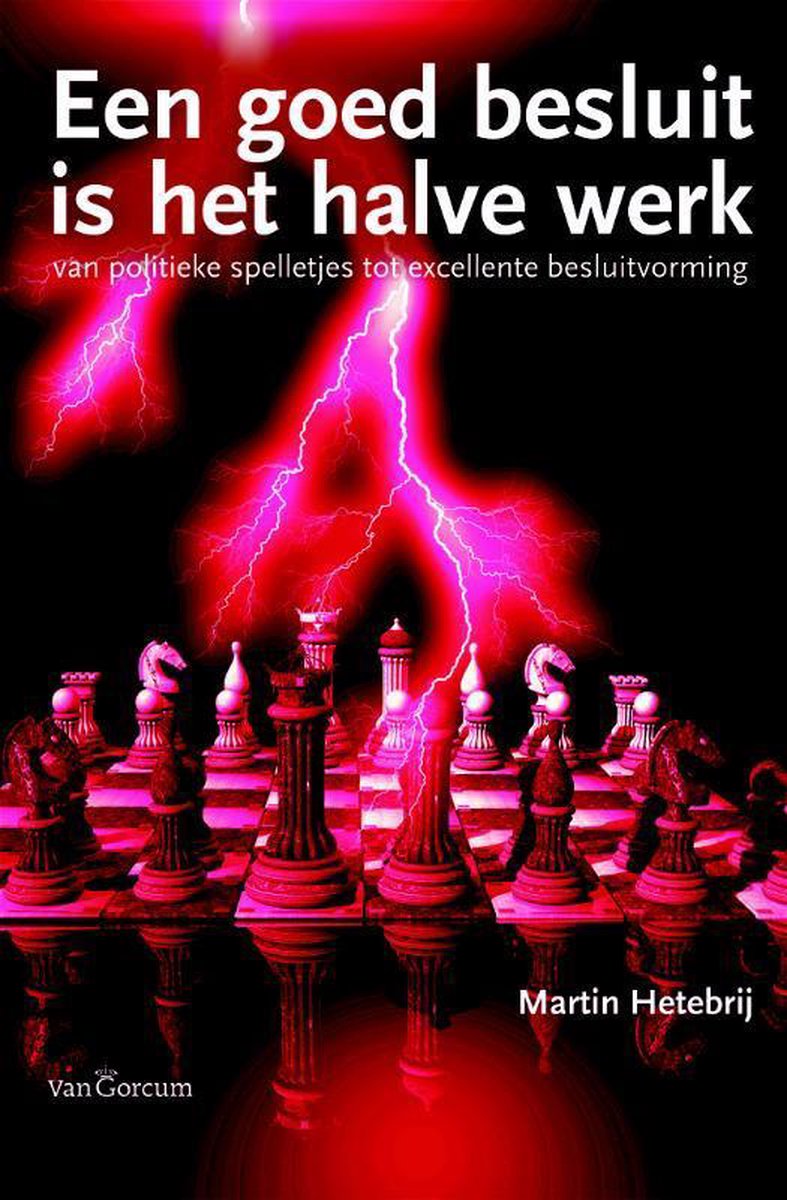 Gorcum b.v., Koninklijke Van Een goed besluit is het halve werk