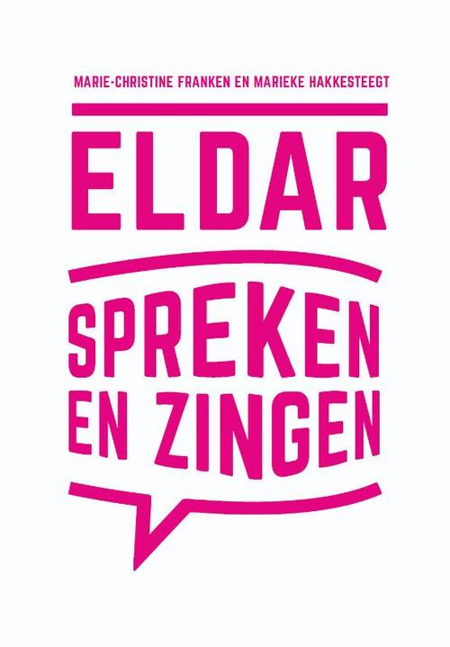 Gorcum b.v., Koninklijke Van Eldar, Spreken en Zingen