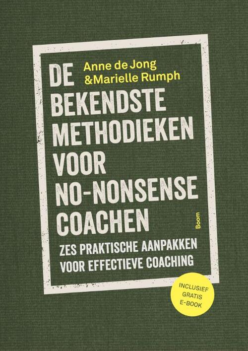Boom Uitgevers De bekendste methodieken voor no-nonsense coachen