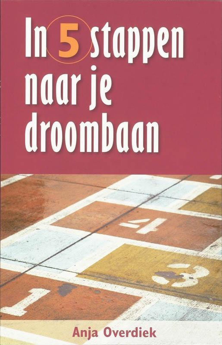 Boom Uitgevers In 5 stappen naar je droombaan