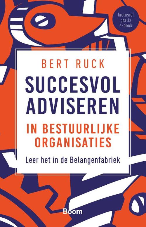 Boom Uitgevers Succesvol adviseren in bestuurlijke organisaties