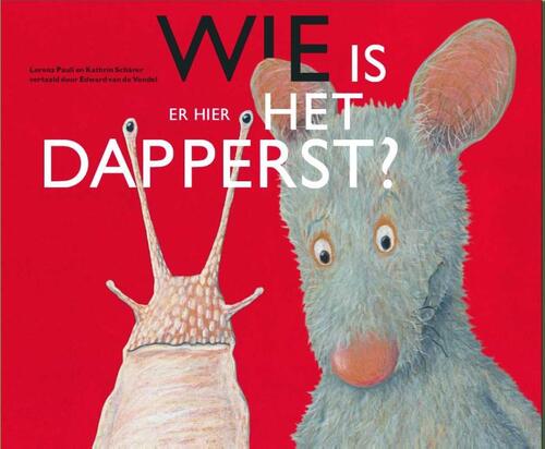 Gottmer Uitgevers Groep Wie is er hier het dapperst