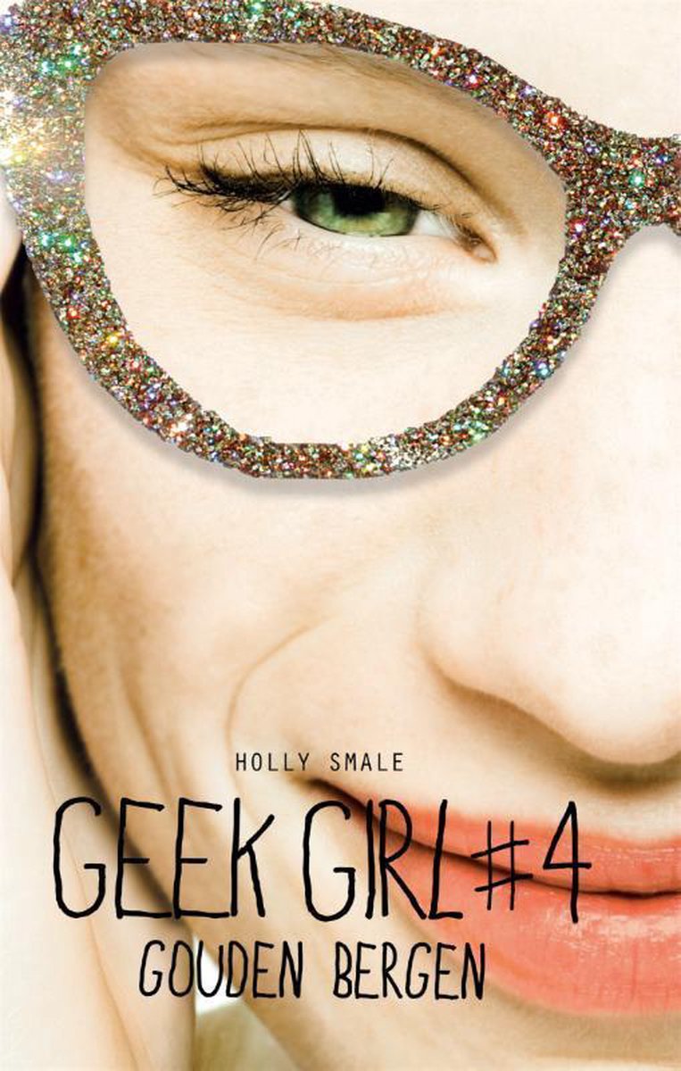 Geek Girl 4 -en bergen - Goud