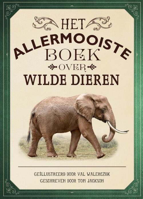 Gottmer Uitgevers Groep Het allermooiste boek over wilde dieren