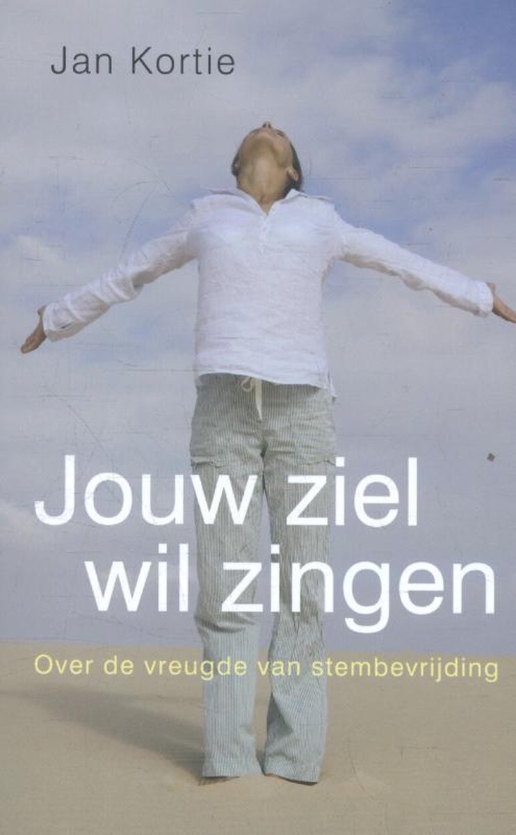 Jouw ziel wil zingen