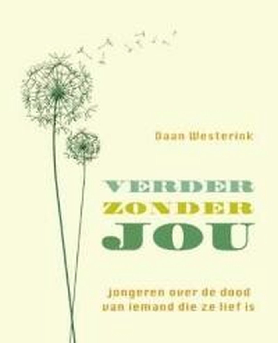 Have, Ten r zonder jou - Groen