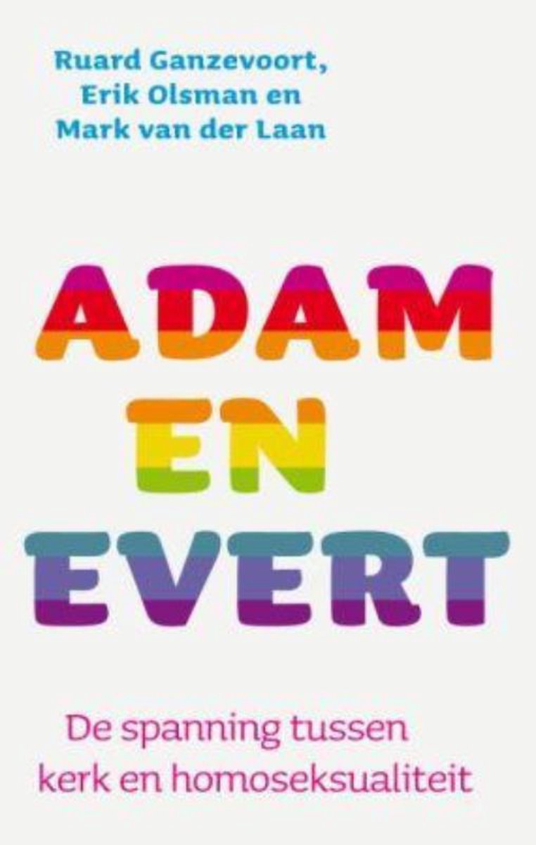 Have, Ten Adam en Evert