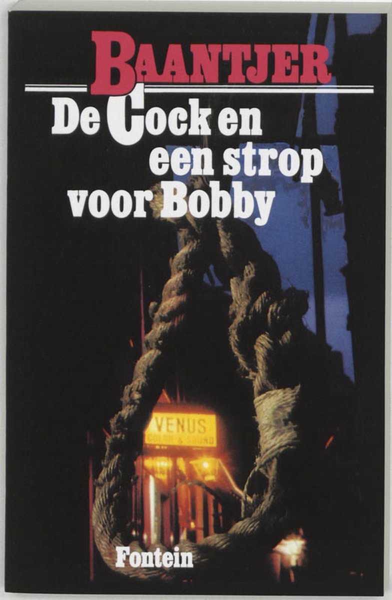 De Fontein De Cock en een strop voor Bobby (deel 1)