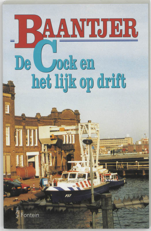 De Fontein De Cock en het lijk op drift (deel 49)