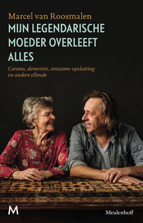 J.M. Meulenhoff Mijn legendarische moeder overleeft alles