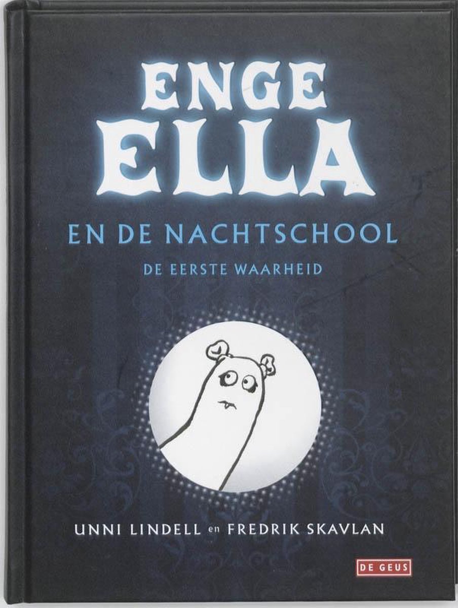 Uitgeverij De Geus Enge Ella en de nachtschool