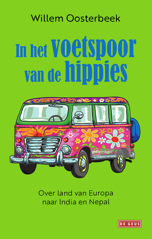 Uitgeverij De Geus In het voetspoor van de hippies