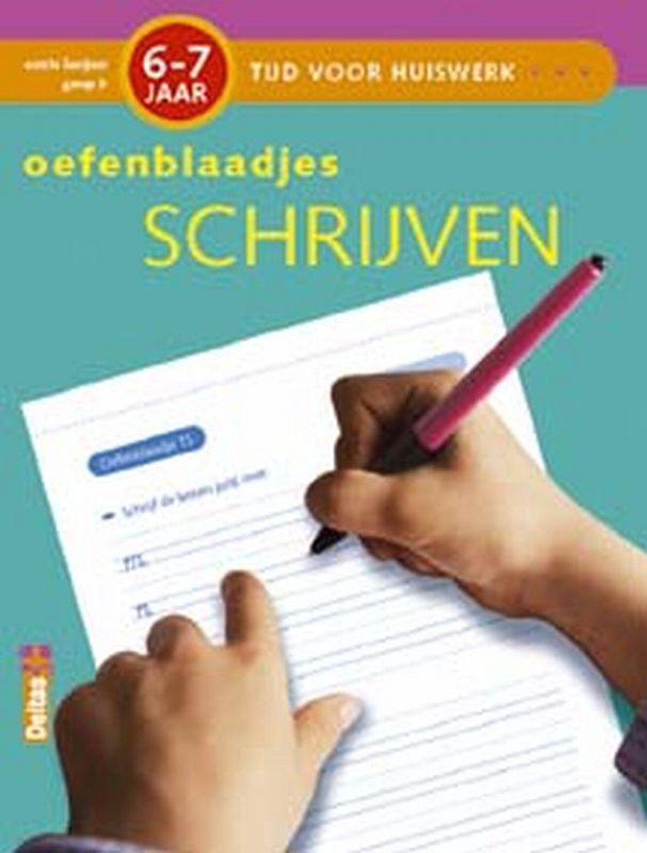 Tijd voor Huiswerk Oefenblaadjes- schrijven 6-7 jaar